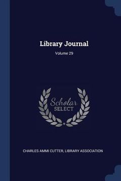 portada Library Journal; Volume 29 (en Inglés)