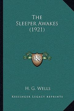 portada the sleeper awakes (1921) (en Inglés)