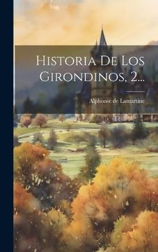 portada Historia de los Girondinos, 2. (in Spanish)