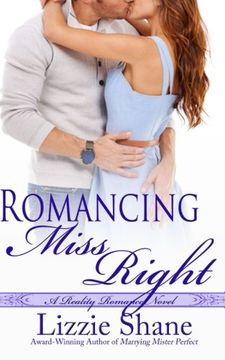 portada Romancing Miss Right (Reality Romance) (Volume 2)