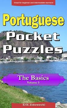 portada Portuguese Pocket Puzzles - The Basics - Volume 5: A collection of puzzles and quizzes to aid your language learning (en Portugués)