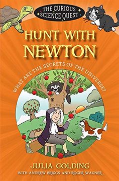 portada Hunt With Newton: What are the Secrets of the Universe? (The Curious Science Quest) 