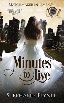 portada Minutes to Live: A Protector Romantic Suspense with TIme Travel (in English)
