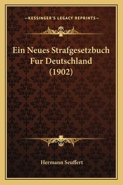 portada Ein Neues Strafgesetzbuch Fur Deutschland (1902) (in German)