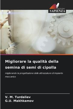 portada Migliorare la qualità della semina di semi di cipolla (in Italian)