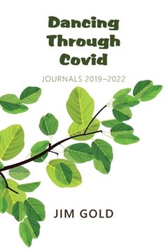 portada Dancing Through Covid: Journals 2019-2022 (in English)