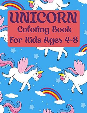portada Unicorn Coloring Book: For Kids Ages 4-8 (en Inglés)