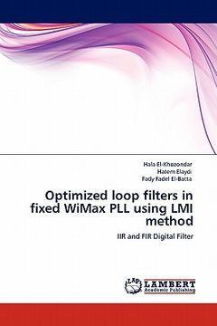 portada optimized loop filters in fixed wimax pll using lmi method (en Inglés)