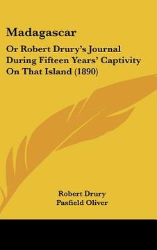 portada madagascar: or robert drury's journal during fifteen years' captivity on that island (1890)