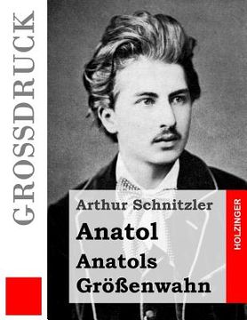 portada Anatol / Anatols Größenwahn (Großdruck) (en Alemán)