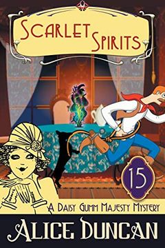 portada Scarlet Spirits (a Daisy Gumm Majesty Mystery, Book 15): Historical Cozy Mystery 