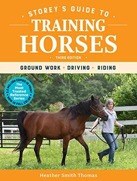 portada Storey's Guide to Training Horses, 3rd Edition: Ground Work, Driving, Riding (in English)