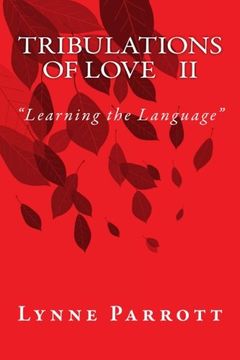 portada Tribulations of Love: "Learning the Language" (Volume 2)