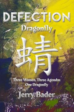portada Defection: Dragonfly (in English)