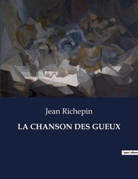 portada La Chanson Des Gueux (en Francés)
