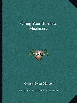 portada oiling your business machinery (en Inglés)