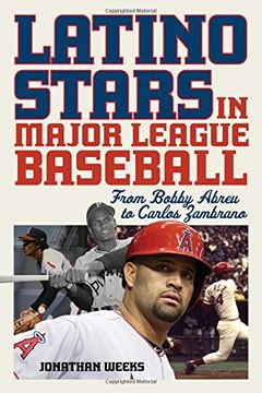 portada Latino Stars in Major League Baseball: From Bobby Abreu to Carlos Zambrano (en Inglés)