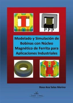 portada Modelado y Simulación de Bobinas con Núcleo Magnético de Ferrita Para Aplicaciones Industriales