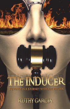 portada The Inducer: Revenge Is A Journey Without Return (in English)