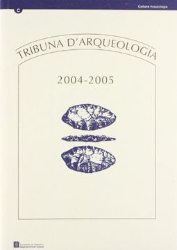 portada Tribuna D'Arqueologia 2004-2005 (en Catalá)