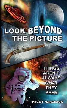 portada Look Beyond the Picture: Things aren't always what they seem