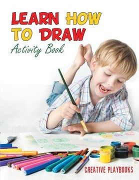 portada Learn How to Draw: Activity Book (en Inglés)