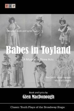 portada Babes in Toyland: A Musical in Three Acts (en Inglés)