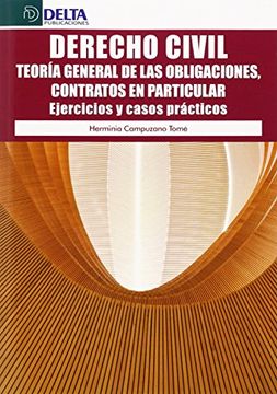 portada Derecho Civil: Teoría general de las obligaciones, contratos en particular. Ejercicios y casos prácticos