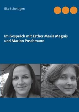 portada Im Gespräch mit Esther Maria Magnis und Marion Poschmann (en Alemán)