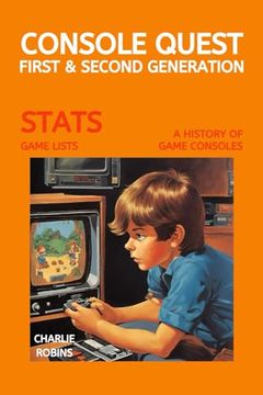 portada Console Quest: First & Second Generation: A History of Video Games Consoles (en Inglés)