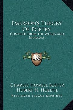 portada emerson's theory of poetry: compiled from the works and journals (in English)
