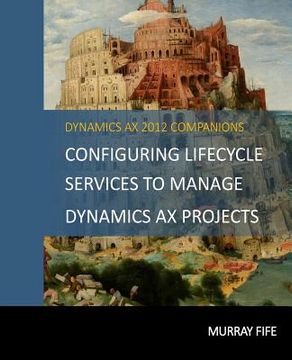portada Configuring Lifecycle Services To Manage Dynamics AX Projects