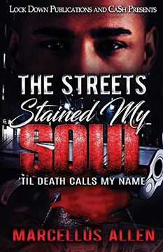 portada The Streets Stained my Soul: 'til Death Calls my Name 