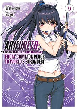portada Arifureta From Commonplace Light Novel 09: From Commonplace to World'S Strongest (Light Novel) Vol. 9 (Arifureta: From Commonplace to World'S) (en Inglés)
