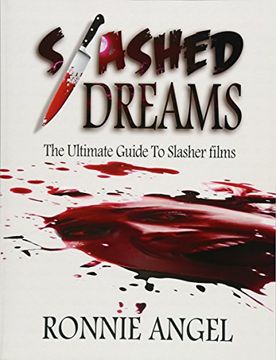 portada Slashed Dreams: The Ultimate Guide to Slasher Movies 