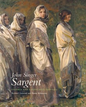 portada John Singer Sargent: Figures and Landscapes 1908–1913: The Complete Paintings, Volume Viii (John Singer Sargent: Complete Paintings) (en Inglés)