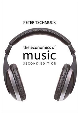 portada The Economics of Music Second Edition (The Economics of big Business) (en Inglés)