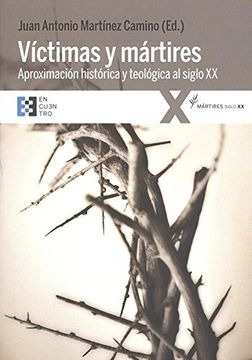 portada Víctimas y mártires . Aproximación histórica y teológica al siglo XX (in Spanish)
