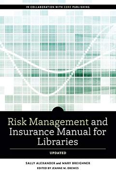 portada Risk and Insurance Management Manual for Libraries, Updated (Alcts Monograph) (en Inglés)