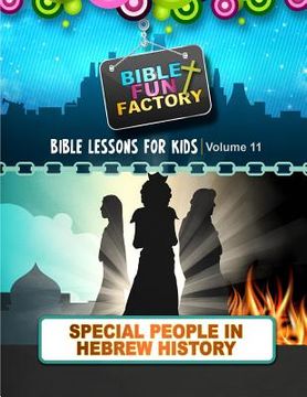 portada Bible Lessons for Kids: Special People in Hebrew History (in English)
