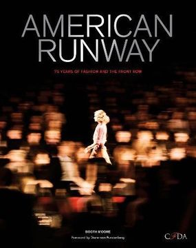 portada American Runway: 75 Years of Fashion and the Front Row