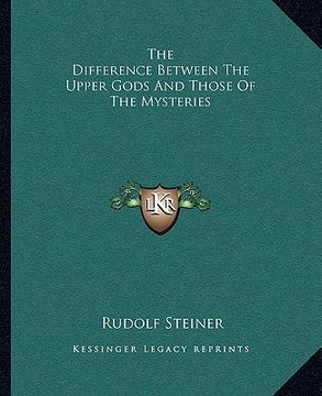 portada the difference between the upper gods and those of the mysteries (en Inglés)