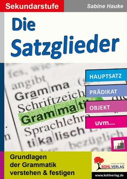 portada Die Satzglieder / Sekundarstufe (en Alemán)