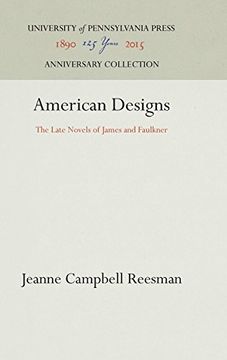 portada American Designs: The Late Novels of James and Faulkner (en Inglés)