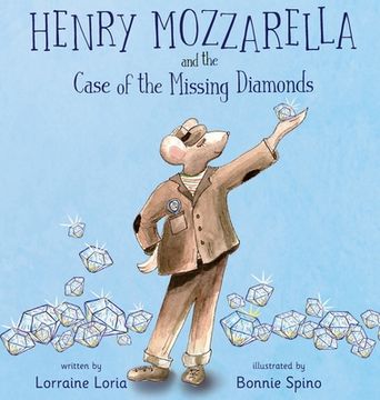 portada Henry Mozzarella and the Case of the Missing Diamonds (en Inglés)