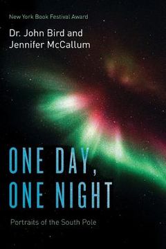 portada One Day, One Night: Portraits of the South Pole (Color Version) (en Inglés)