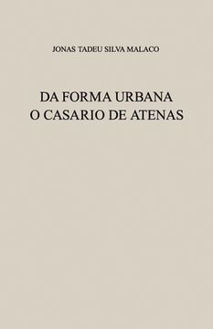 portada Da Forma Urbana: O Casario de Atenas (en Portugués)