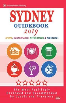 portada Sydney Guidebook 2019: Shops, Restaurants, Entertainment and Nightlife in Sydney, Australia (City Guidebook 2019) (en Inglés)