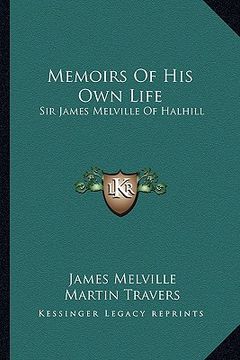 portada memoirs of his own life: sir james melville of halhill (in English)