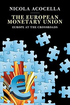 portada The European Monetary Union: Europe at the Crossroads (in English)